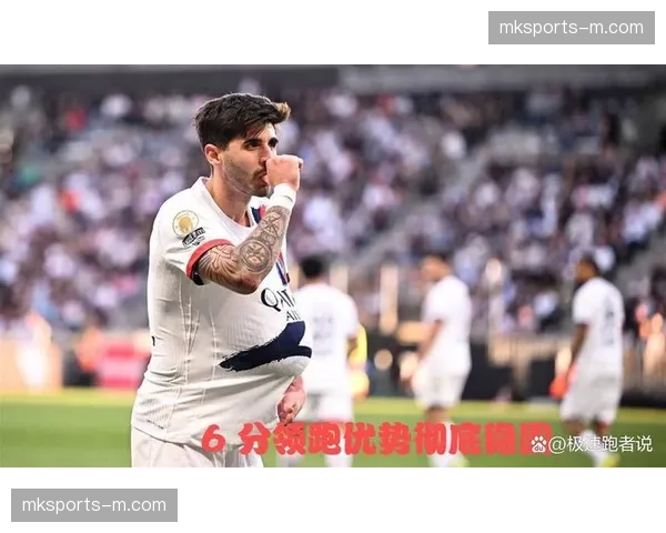 巴黎圣日耳曼客场3-0完胜昂热，李刚仁传射建功助球队六分领跑法甲